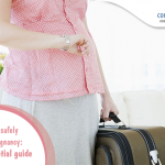 Travelling safely during pregnancy: The essential guide