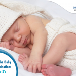 How to Soothe Baby After a Vaccination: Use The Five S’s