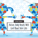 Autism Study Results with Cord Blood Stem Cells