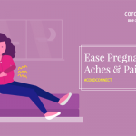Ease Pregnancy Aches and Pains