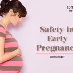Safety In Early Pregnancy