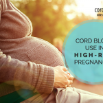 Cord blood use in high-risk pregnancies