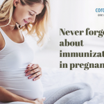 Never Forget About Immunization While Pregnant
