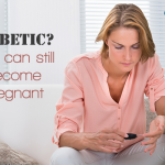 Diabetic? You Can Still Become Pregnant