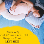 Here’s Why Pregnant Women Are Told to Sleep on Their Left Side