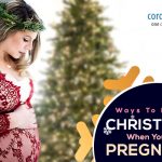 Want To Enjoy Christmas During Pregnancy? Here’s How You Can Do It!