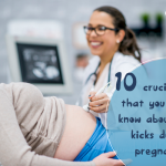 10 Crucial Facts that you Should Know About Baby Kicks During Pregnancy