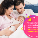 Role to Play In Breastfeeding – A Shout Out To All The New Daddies!