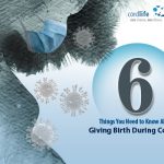 6 Things You Need to Know About Giving Birth During Covid19