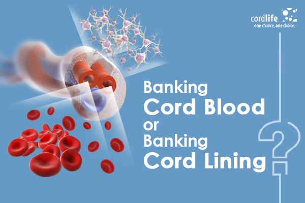 cord blood banking vs cord lining banking