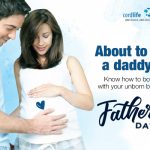 About To Be Daddy? Know How to Bond With Your Unborn Baby? – Fathers’ Day