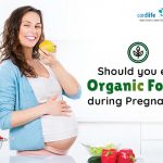 Should You Eat Organic Foods During Pregnancy?