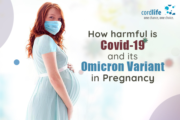 Covid-19 and Omicron during pregnancy