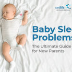Baby Sleep Problems: The Ultimate Guide For New Parents