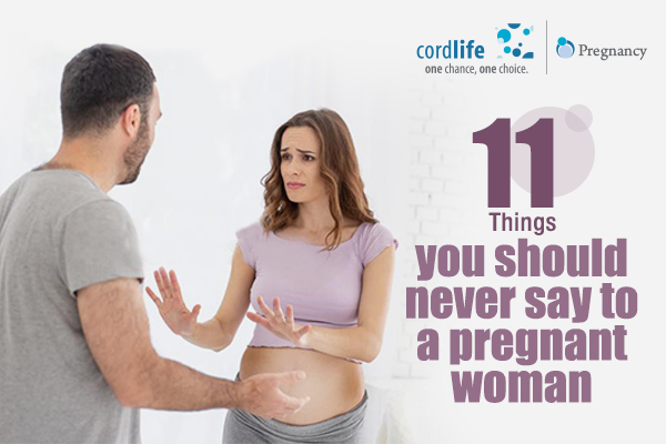 never say to a pregnant woman