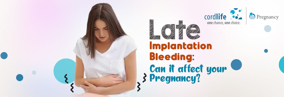 Late Implantation Bleeding